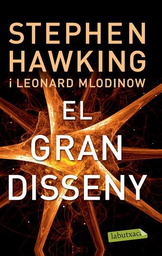 EL GRAN DISSENY | 9788499306117 | HAWKING,STEPHEN/MLODINOW,LEONARD | Libreria Geli - Librería Online de Girona - Comprar libros en catalán y castellano