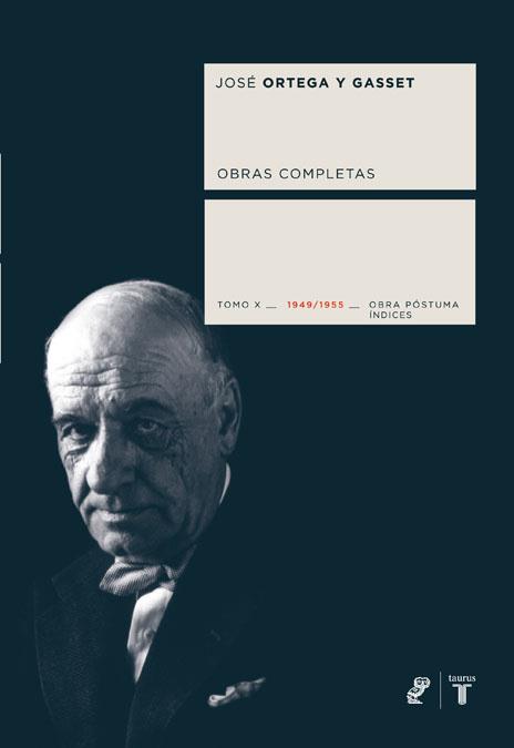 OBRAS COMPLETAS-10(JOSE ORTEGA Y GASSET) | 9788430607761 | ORTEGA Y GASSET,JOSE | Llibreria Geli - Llibreria Online de Girona - Comprar llibres en català i castellà