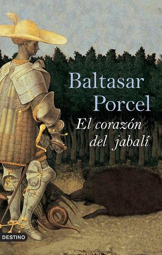 EL CORAZON DEL JABALI | 9788423339730 | PORCEL,BALTASAR | Llibreria Geli - Llibreria Online de Girona - Comprar llibres en català i castellà