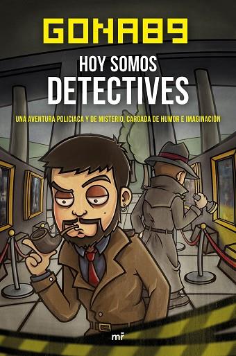 HOY SOMOS DETECTIVES | 9788427042483 | GONA89 | Libreria Geli - Librería Online de Girona - Comprar libros en catalán y castellano