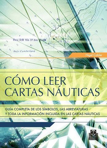 COMO LEER CARTAS NAUTICAS | 9788480191272 | CALDER,NIGEL | Libreria Geli - Librería Online de Girona - Comprar libros en catalán y castellano