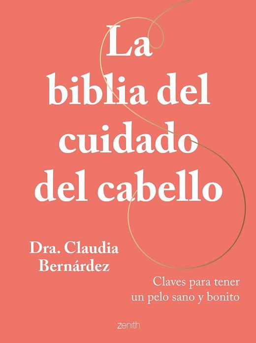 LA BIBLIA DEL CUIDADO DEL CABELLO | 9788408269946 | BERNÁRDEZ,CLAUDIA | Libreria Geli - Librería Online de Girona - Comprar libros en catalán y castellano