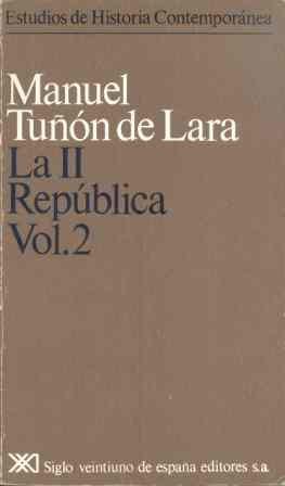 LA II REPUBLICA-2 | 9788432300752 | TUÑON DE LARA,MANUEL | Llibreria Geli - Llibreria Online de Girona - Comprar llibres en català i castellà