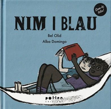 NIM I BLAU | 9788418580796 | OLID,BEL | Libreria Geli - Librería Online de Girona - Comprar libros en catalán y castellano