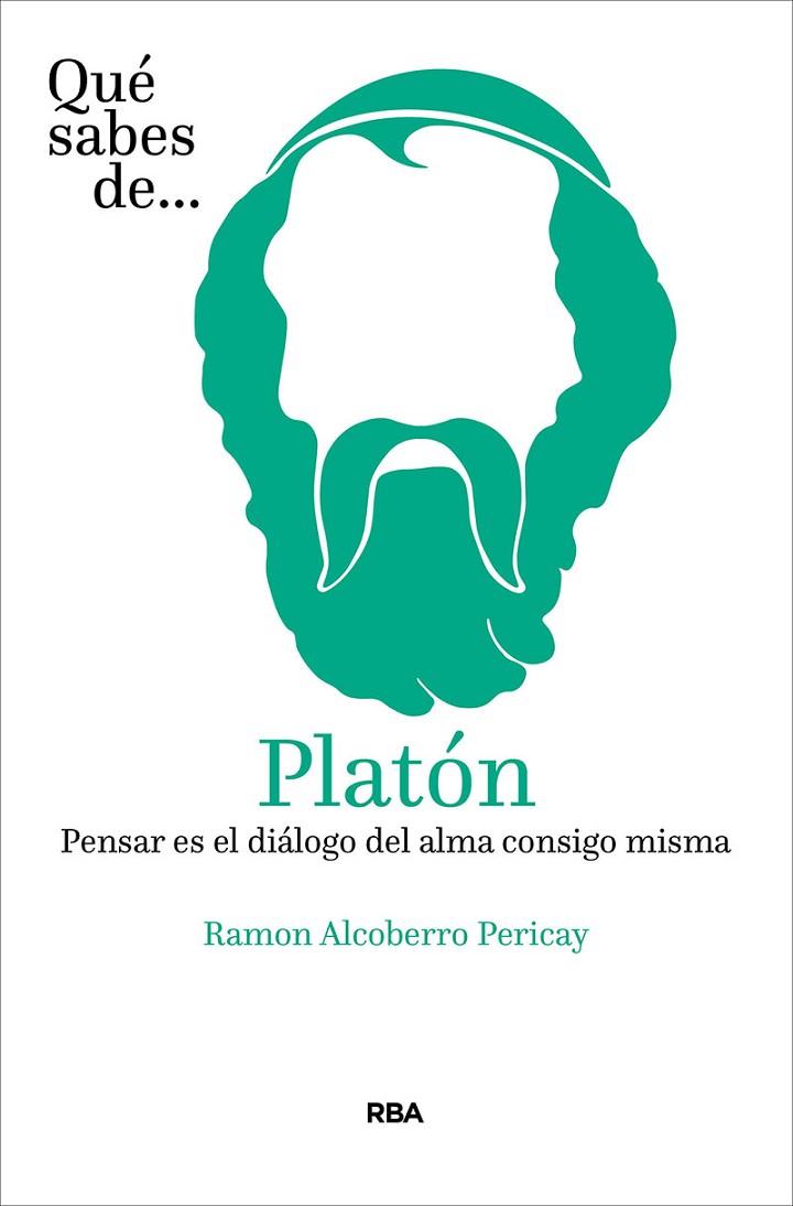 QUÉ SABES DE PLATÓN | 9788491875451 | ALCOBERRO,RAMÓN | Libreria Geli - Librería Online de Girona - Comprar libros en catalán y castellano