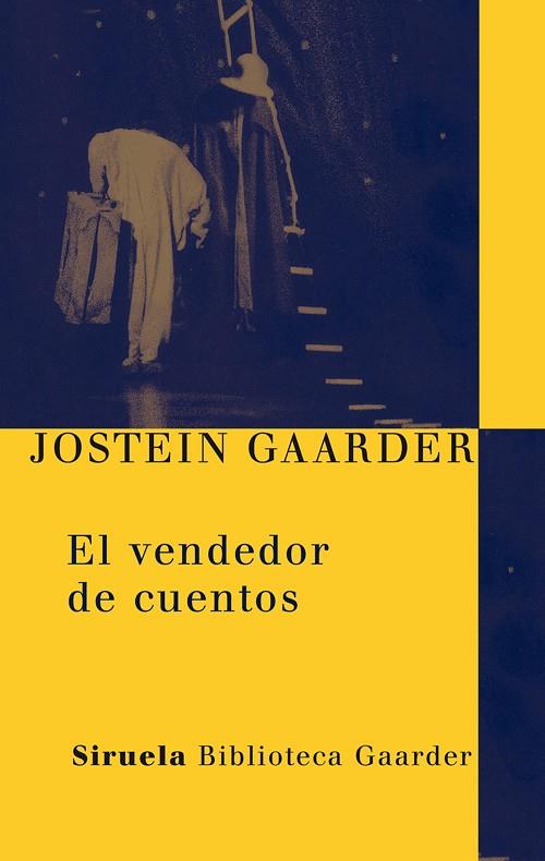 EL VENDEDOR DE CUENTOS | 9788498413700 | GAARDER,JOSTEIN | Libreria Geli - Librería Online de Girona - Comprar libros en catalán y castellano