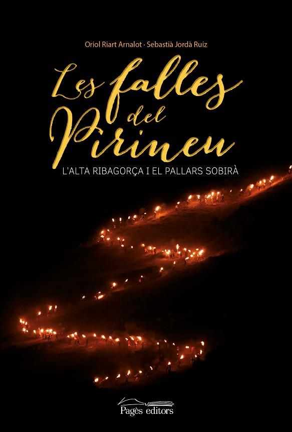 LES FALLES DEL PIRINEU | 9788499757056 | RIART ARNALOT,ORIOL/JORDÀ RUIZ,SEBASTIÀ | Libreria Geli - Librería Online de Girona - Comprar libros en catalán y castellano