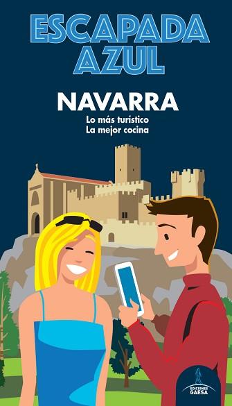 NAVARRA(ESCAPADA AZUL.EDICIÓN 2020) | 9788418343056 | MONREAL,MANUEL | Libreria Geli - Librería Online de Girona - Comprar libros en catalán y castellano