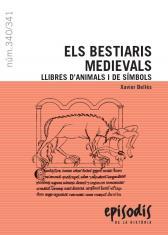 ELS BESTIARIS MEDIEVALS:LLIBRE D'ANIMALS I SIMBOLS | 9788423206629 | BELLES,XAVIER | Llibreria Geli - Llibreria Online de Girona - Comprar llibres en català i castellà