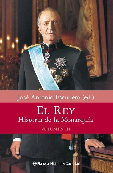 EL REY.HISTORIA DE LA MONARQUIA(VOLUMEN III) | 9788408080657 | ESCUDERO,JOSE ANTONIO (ED) | Llibreria Geli - Llibreria Online de Girona - Comprar llibres en català i castellà