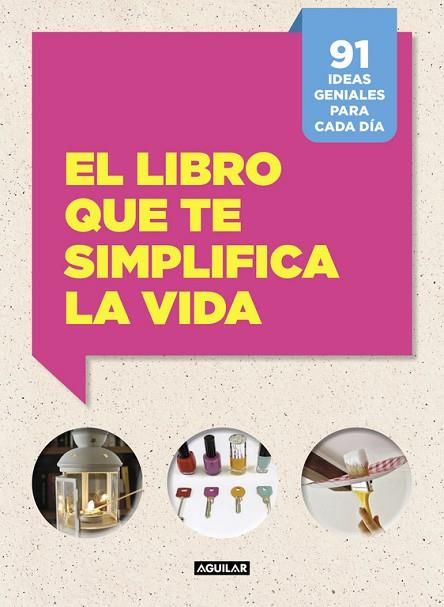 EL LIBRO QUE TE SIMPLIFICA LA VIDA | 9788403515703 | CAFASSO,LETIZIA/RUSSO,SANDRO | Libreria Geli - Librería Online de Girona - Comprar libros en catalán y castellano