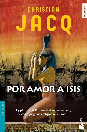 POR AMOR A ISIS | 9788408072416 | JACQ,CHRISTIAN | Libreria Geli - Librería Online de Girona - Comprar libros en catalán y castellano