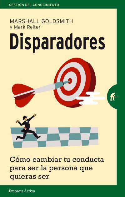 DISPARADORES | 9788492921386 | GOLDSMITH,MARSHALL | Libreria Geli - Librería Online de Girona - Comprar libros en catalán y castellano