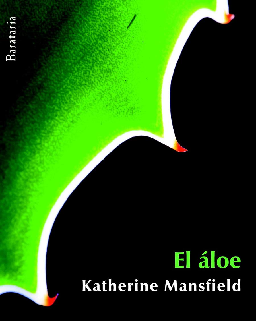 EL ÁLOE  | 9788492979325 | MANSFIELD,KATHERINE(1888-1930) | Libreria Geli - Librería Online de Girona - Comprar libros en catalán y castellano