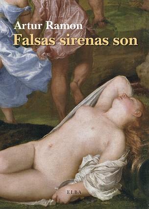 FALSAS SIRENAS SON | 9788494552441 | RAMON,ARTUR | Libreria Geli - Librería Online de Girona - Comprar libros en catalán y castellano