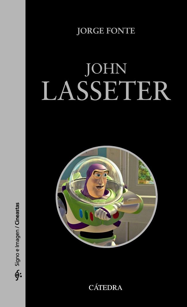 JOHN LASSETER | 9788437630885 | FONTE,JORGE | Libreria Geli - Librería Online de Girona - Comprar libros en catalán y castellano