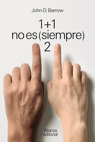 1 + 1 NO ES (SIEMPRE) 2 | 9788411480451 | BARROW,JOHN D. | Libreria Geli - Librería Online de Girona - Comprar libros en catalán y castellano