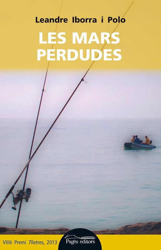LES MARS PERDUDES | 9788499754383 | IBORRA POLO,LEANDRE | Libreria Geli - Librería Online de Girona - Comprar libros en catalán y castellano