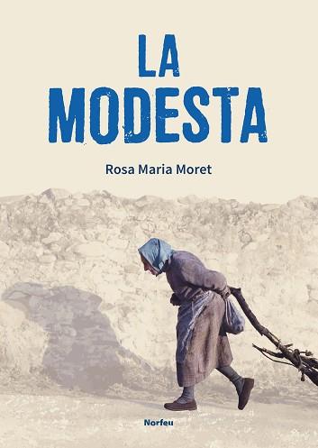 LA MODESTA | 9788418096358 | MORET,ROSA | Libreria Geli - Librería Online de Girona - Comprar libros en catalán y castellano