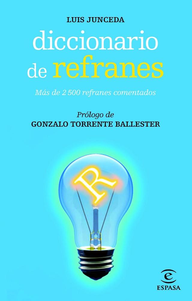DICCIONARIO DE REFRANES | 9788467007480 | JUNCEDA,LUIS | Llibreria Geli - Llibreria Online de Girona - Comprar llibres en català i castellà