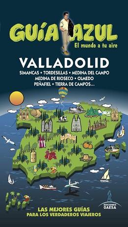 VALLADOLID(GUIA AZUL.EDICIÓN 2016) | 9788416766406 | LEDRADO, PALOMA/GONZÁLEZ, IGNACIO | Llibreria Geli - Llibreria Online de Girona - Comprar llibres en català i castellà