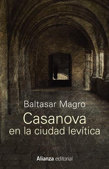 CASANOVA EN LA CIUDAD LEVÍTICA | 9788491046677 | MAGRO,BALTASAR | Libreria Geli - Librería Online de Girona - Comprar libros en catalán y castellano