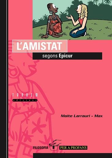 L'AMISTAT SEGONS EPICUR | 9788481316216 | LARRAURI,MAITE | Libreria Geli - Librería Online de Girona - Comprar libros en catalán y castellano