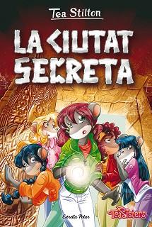 LA CIUTAT SECRETA | 9788413895116 | STILTON,TEA | Libreria Geli - Librería Online de Girona - Comprar libros en catalán y castellano