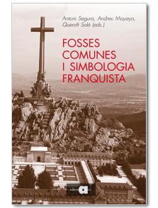 FOSSES COMUNES I SIMBOLOGIA FRANQUISTA | 9788492542123 | A.A.D.D. | Libreria Geli - Librería Online de Girona - Comprar libros en catalán y castellano
