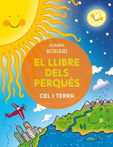 EL LLIBRE DELS PERQUÈS.CEL I TERRA | 9788491450382 | RODARI,GIANNI | Libreria Geli - Librería Online de Girona - Comprar libros en catalán y castellano
