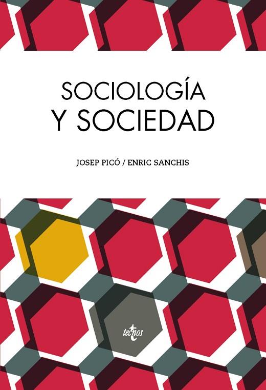 SOCIOLOGÍA Y SOCIEDAD | 9788430962877 | PICÓ,JOSEP/SANCHIS,ENRIC | Llibreria Geli - Llibreria Online de Girona - Comprar llibres en català i castellà