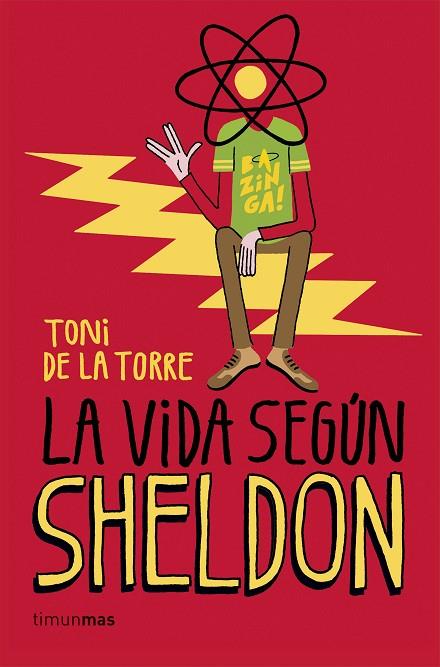 LA VIDA SEGÚN SHELDON | 9788448020774 | DE LA TORRE,TONI | Libreria Geli - Librería Online de Girona - Comprar libros en catalán y castellano
