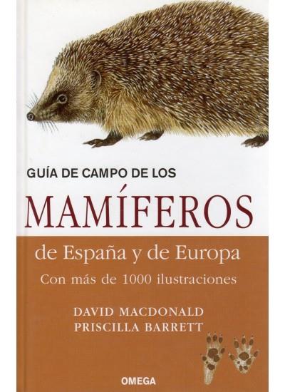GUIA DE CAMPO DE LOS MAMIFEROS TERRESTRES DE ESPAÑA Y...(TD) | 9788428214902 | MACDONALD,DAVID/BARRETT,PRISCILLA | Llibreria Geli - Llibreria Online de Girona - Comprar llibres en català i castellà