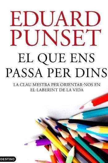 EL QUE ENS PASSA PER DINS | 9788497102230 | PUNSET,EDUARD | Libreria Geli - Librería Online de Girona - Comprar libros en catalán y castellano