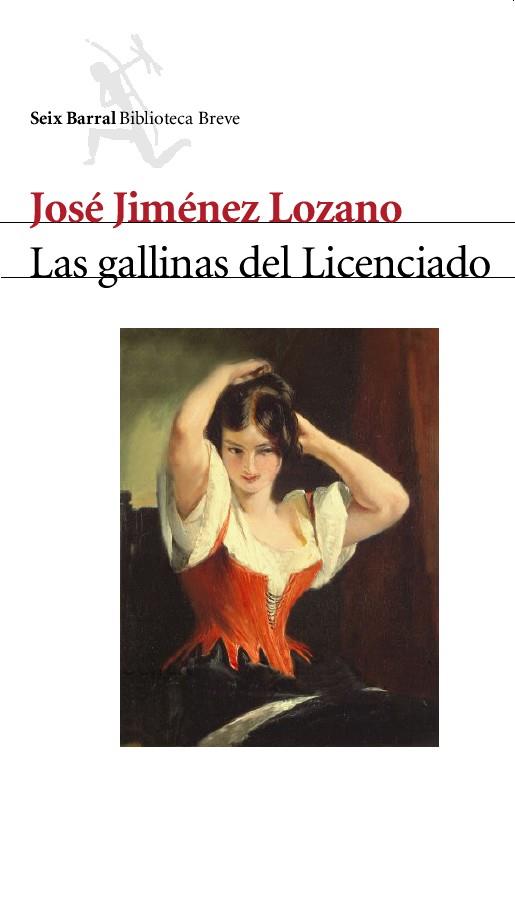LAS GALLINAS DEL LICENCIADO | 9788432212123 | JIMENEZ LOZANO,JOSE | Libreria Geli - Librería Online de Girona - Comprar libros en catalán y castellano