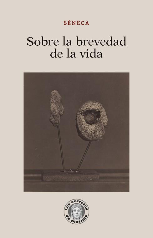 SOBRE LA BREVEDAD DE LA VIDA | 9788417134730 | SÉNECA,LUCIO ANNEO | Libreria Geli - Librería Online de Girona - Comprar libros en catalán y castellano