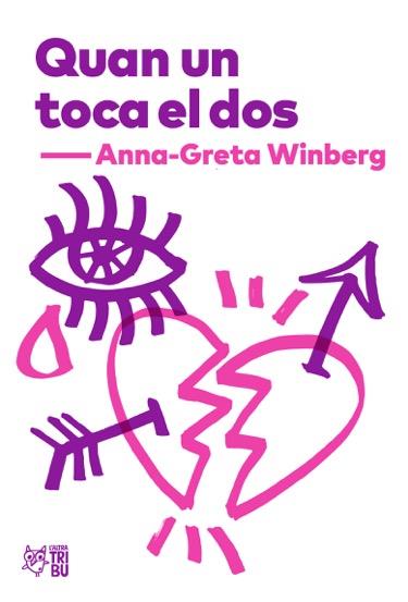 QUAN UN TOCA EL DOS | 9788494911026 | WINBERG,ANNA-GRETA | Libreria Geli - Librería Online de Girona - Comprar libros en catalán y castellano