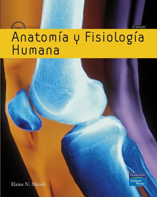 ANATOMIA Y FISIOLOGIA HUMANA(9ª EDICION 2010) | 9788478290949 | MARIEB,ELAINE N. | Libreria Geli - Librería Online de Girona - Comprar libros en catalán y castellano