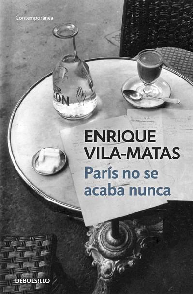 PARÍS NO SE ACABA NUNCA | 9788490327241 | VILA-MATAS,ENRIQUE | Libreria Geli - Librería Online de Girona - Comprar libros en catalán y castellano