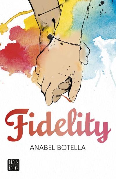 FIDELITY | 9788408154198 | BOTELLA,ANABEL | Llibreria Geli - Llibreria Online de Girona - Comprar llibres en català i castellà