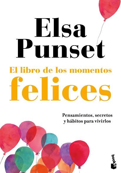 EL LIBRO DE LOS MOMENTOS FELICES | 9788423356102 | PUNSET,ELSA | Libreria Geli - Librería Online de Girona - Comprar libros en catalán y castellano