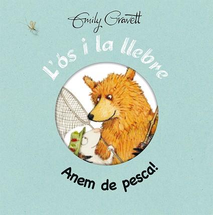 L'ÓS I LA LLEBRE  ANEM DE PESCA! | 9788416117765 | GRAVETT,EMILY | Libreria Geli - Librería Online de Girona - Comprar libros en catalán y castellano
