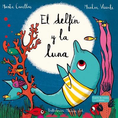 EL DELFÍN Y LA LUNA | 9788494555756 | CANELLAS,MARTA | Llibreria Geli - Llibreria Online de Girona - Comprar llibres en català i castellà