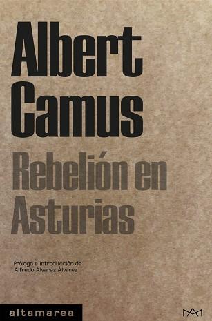 REBELIÓN EN ASTURIAS | 9788418481345 | CAMUS,ALBERT | Libreria Geli - Librería Online de Girona - Comprar libros en catalán y castellano