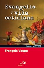 EVANGELIO Y VIDA COTIDIANA | 9788428533850 | VOUGA,FRANÇOIS | Libreria Geli - Librería Online de Girona - Comprar libros en catalán y castellano