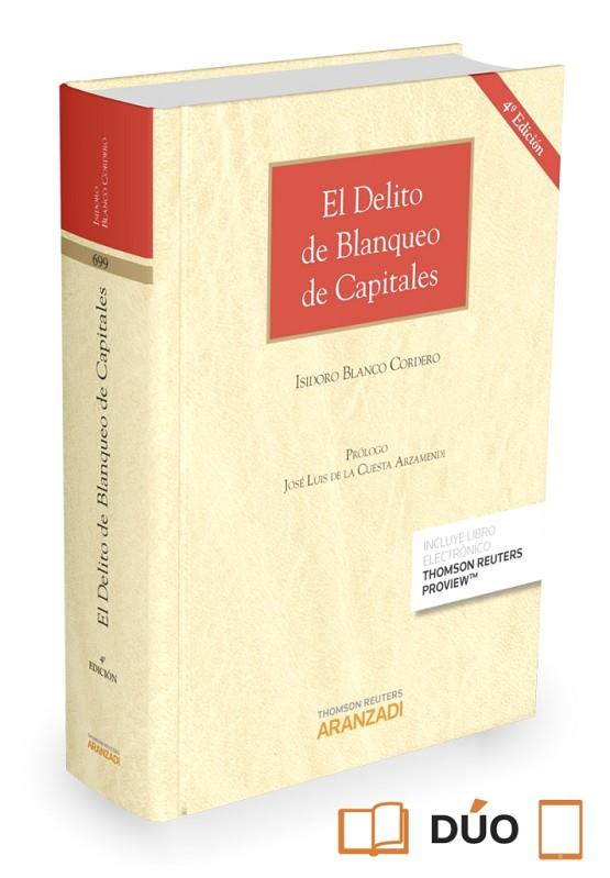 EL DELITO DE BLANQUEO DE CAPITALES (4ª EDICION PAPEL + E-BOOK) | 9788490986530 | BLANCO CORDERO,ISIDORO | Llibreria Geli - Llibreria Online de Girona - Comprar llibres en català i castellà