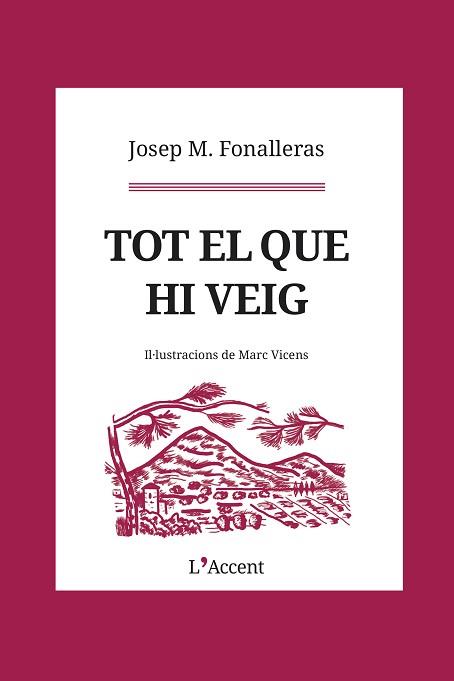TOT EL QUE HI VEIG | 9788412230765 | FONALLERAS,JOSEP MARIA | Libreria Geli - Librería Online de Girona - Comprar libros en catalán y castellano