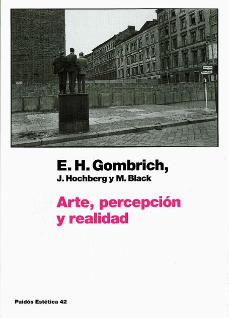 ARTE,PERCEPCION Y REALIDAD | 9788449320187 | GOMBRICH,E.H./HOCHBERG,J./BLACK,M. | Libreria Geli - Librería Online de Girona - Comprar libros en catalán y castellano