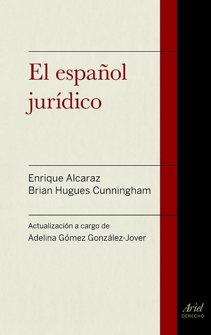 EL ESPAÑOL JURÍDICO | 9788434418721 | ALCARAZ,ENRIQUE/HUGHES,BRIAN/GÓMEZ,ADELINA | Llibreria Geli - Llibreria Online de Girona - Comprar llibres en català i castellà