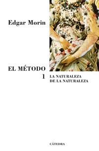 EL METODO-1.LA NATURALEZA DE LA NATURALEZA | 9788437623306 | MORIN,EDGAR | Libreria Geli - Librería Online de Girona - Comprar libros en catalán y castellano